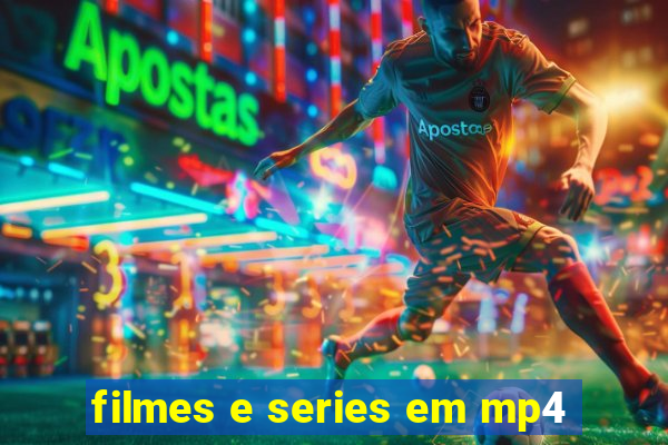 filmes e series em mp4